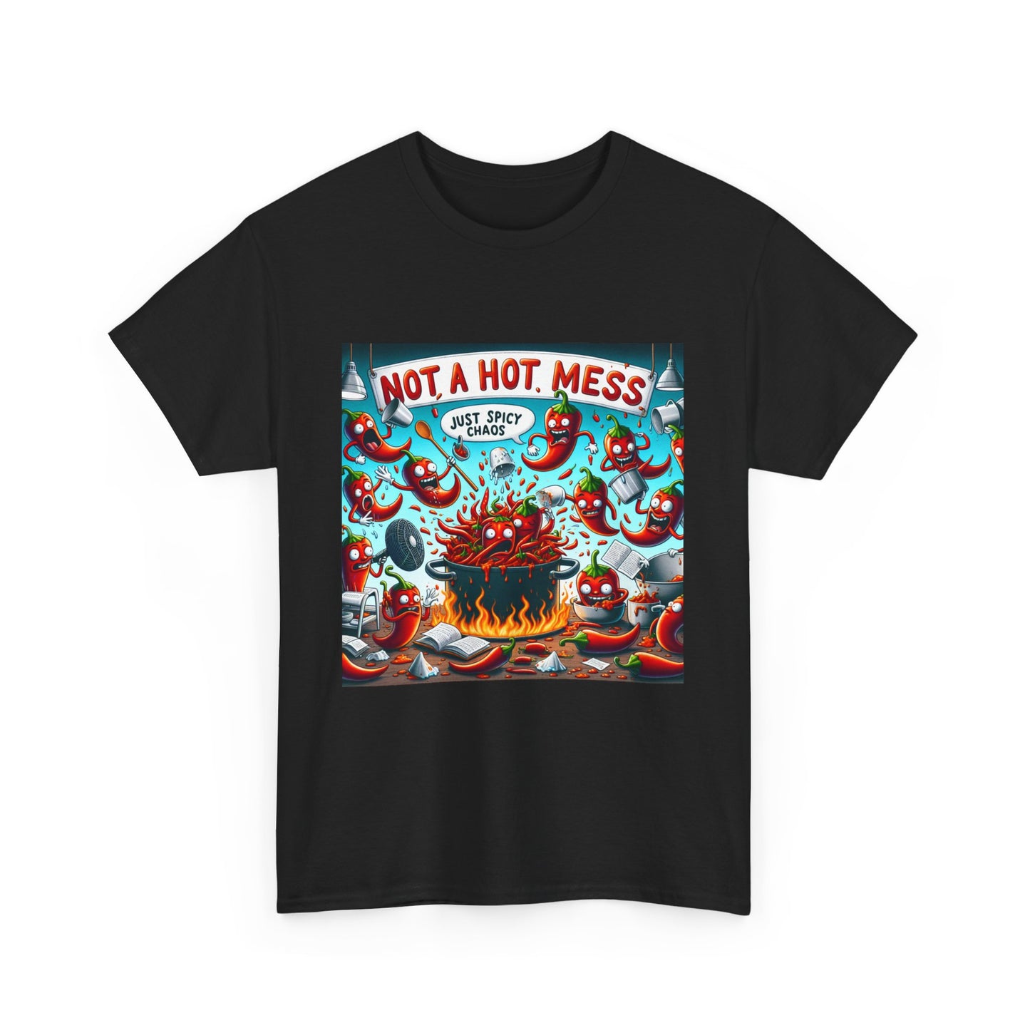 Unisex Heavy Cotton Tee: "Not a Hot Mess, Just Chaos"