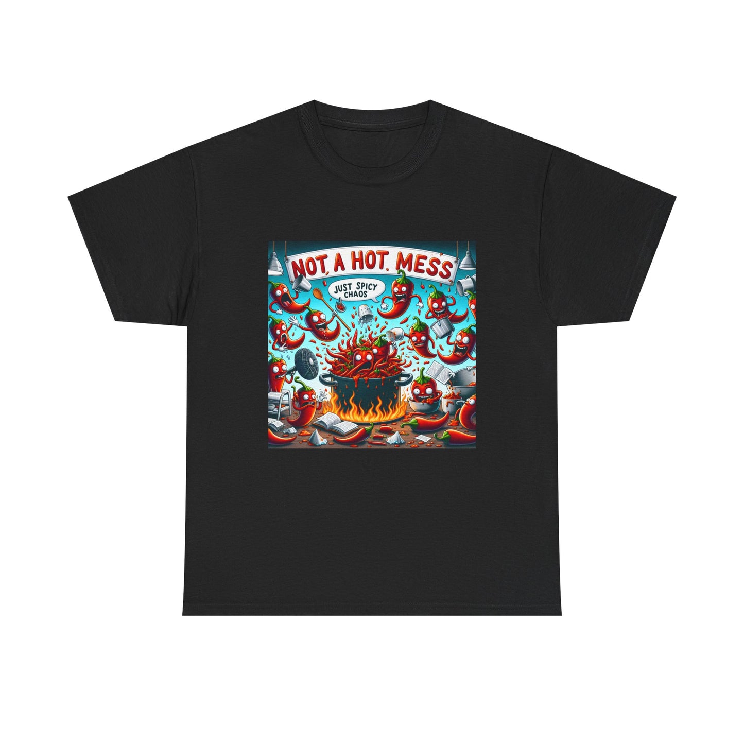 Unisex Heavy Cotton Tee: "Not a Hot Mess, Just Chaos"